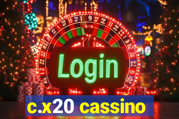 c.x20 cassino